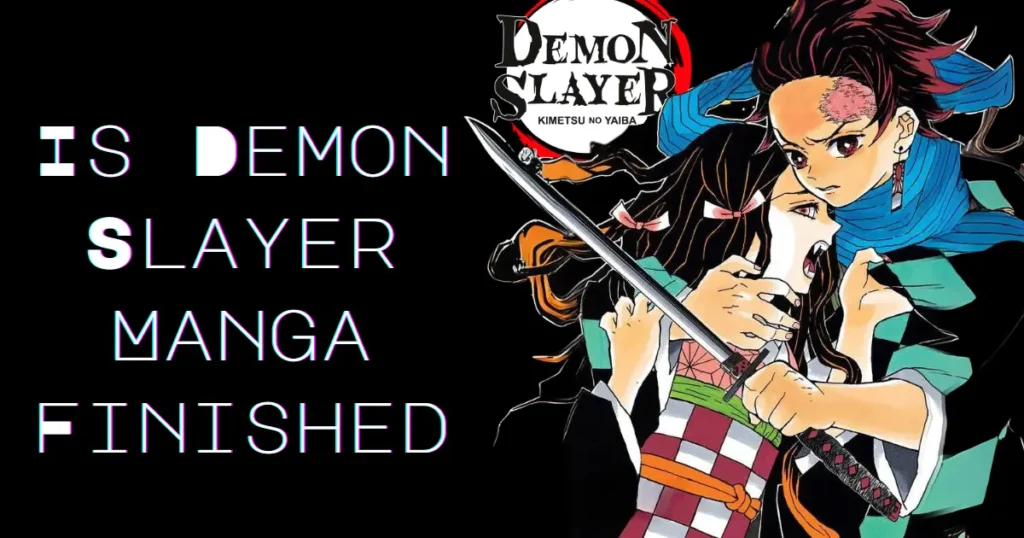 Is Demon Slayer Manga Finished